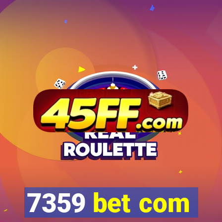 7359 bet com